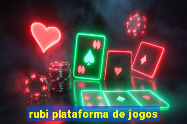 rubi plataforma de jogos